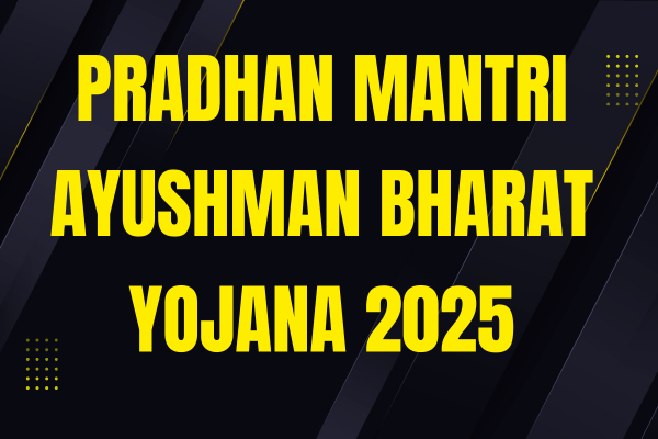 प्रधानमंत्री आयुष्मान भारत योजना 2025: पात्रता, लाभ, सुविधाएँ और चुनौतियाँ